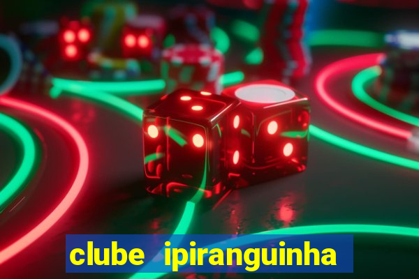 clube ipiranguinha porto alegre